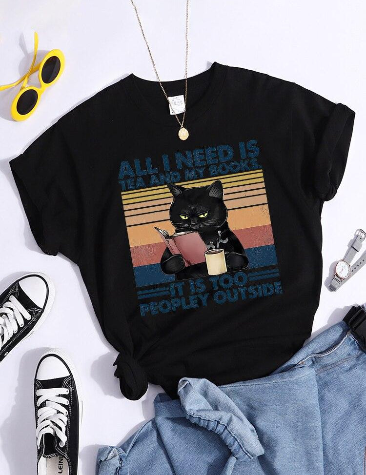 All I Need Is Tea And My Books It Is Too Peopley Outside Black Cat Female T-Shirt Chic Brand Tshirt Soft Tops O-Neck Daily Tees - plusminusco.com