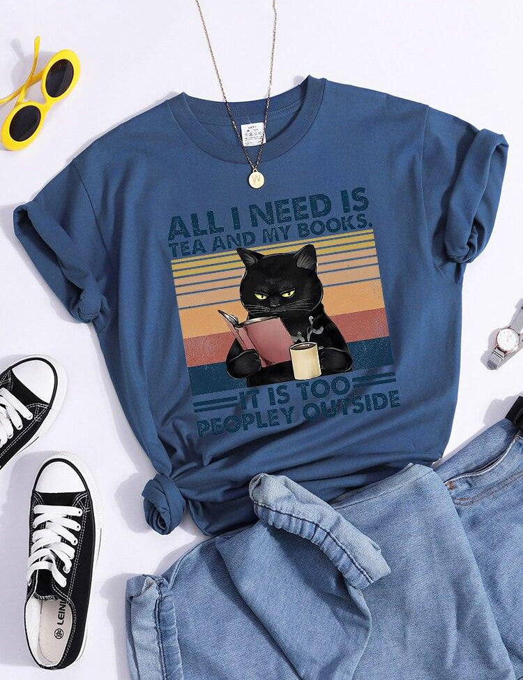 All I Need Is Tea And My Books It Is Too Peopley Outside Black Cat Female T-Shirt Chic Brand Tshirt Soft Tops O-Neck Daily Tees - plusminusco.com