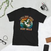 I tell dad jokes very weld Unisex Tee - plusminusco.com
