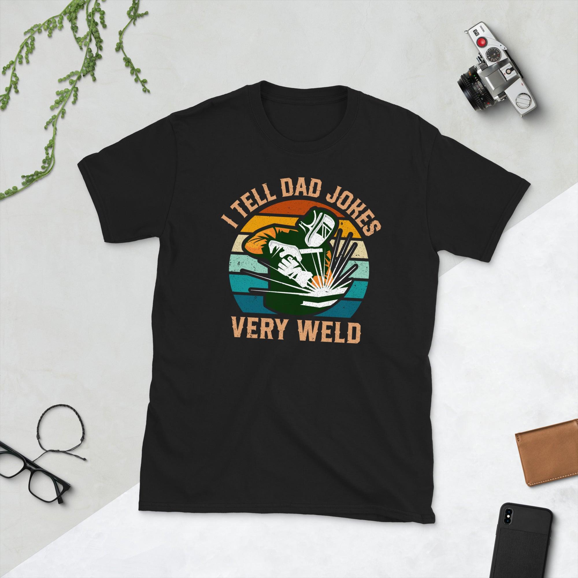 I tell dad jokes very weld Unisex Tee - plusminusco.com