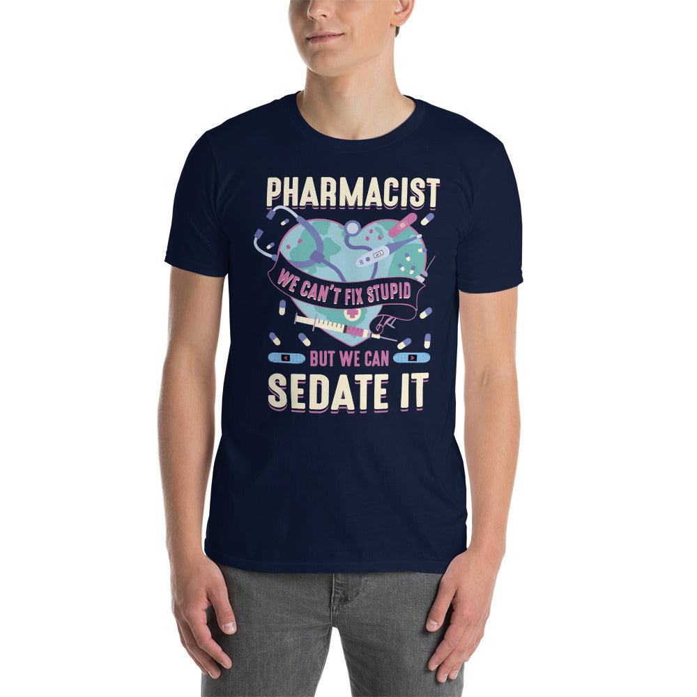 farmacêutico não podemos consertar estúpido, mas podemos sedá-lo camiseta - plusminusco.com