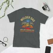 Welder Dad just like a normal dad except much cooler Unisex Tee - plusminusco.com