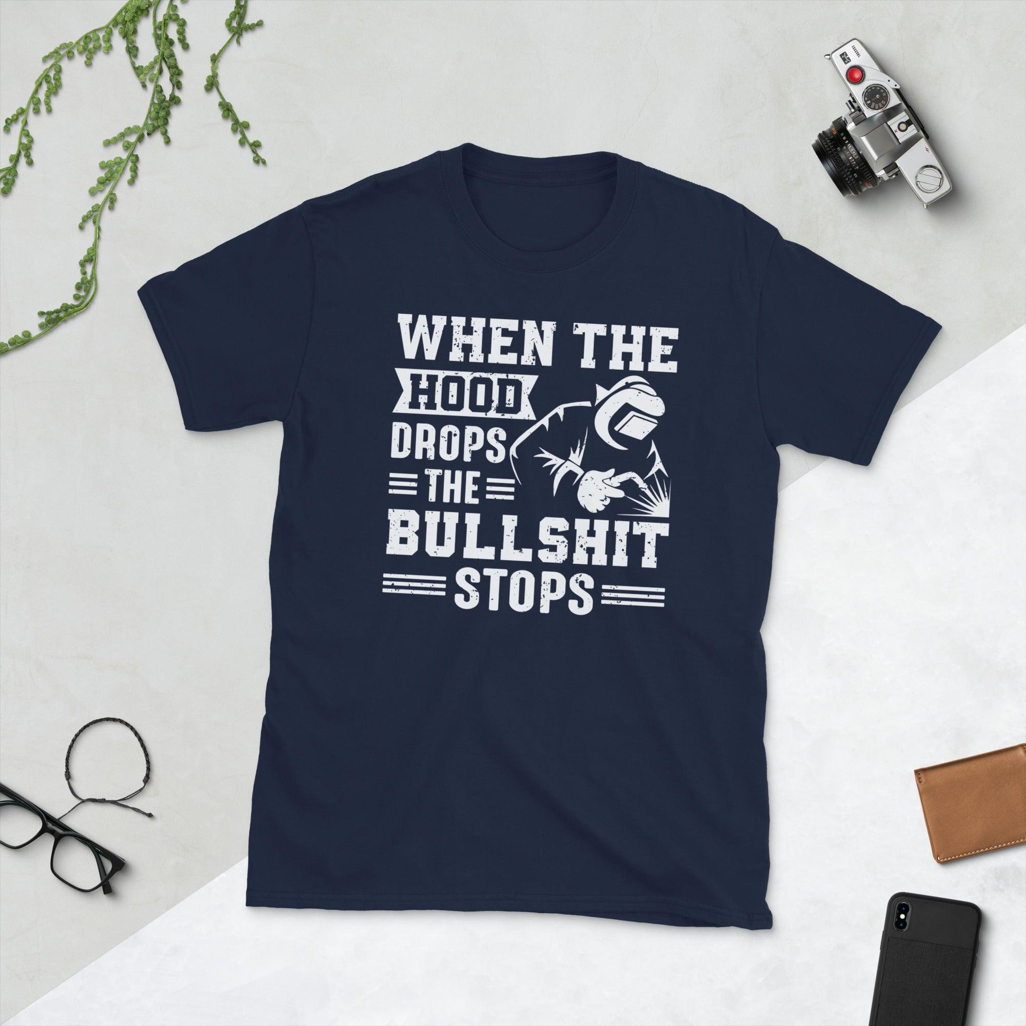 When the hood drops the bullshit stops Unisex Tee - plusminusco.com