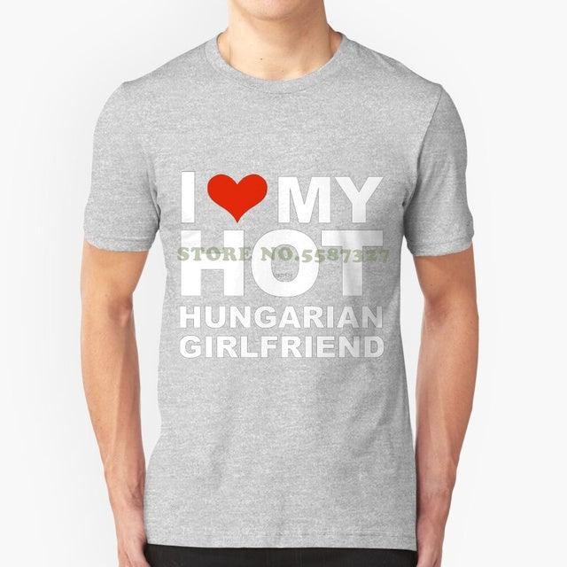 I love My Hot Hungarian Girlfriend - plusminusco.com