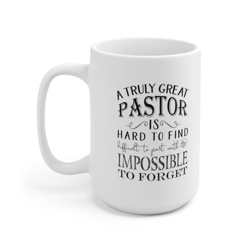 A Truly Great Pastor Is Hard To Find Coffee Mugs, Great Pastor Gift, Pastor Appreciation ,Pastor Gift Religious, pastor anniversary Holiday - plusminusco.com