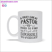 A Truly Great Pastor is Hard to Find Coffee Mugs, Pastor Appreciation ,Pastor Gift Religious, pastor anniversary Holiday - plusminusco.com