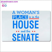 La place d'une femme est dans la maison et au Sénat. Tapis de bureau - plusminusco.com