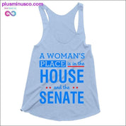 A woman's place is in the house and the senate Tank Tops - plusminusco.com