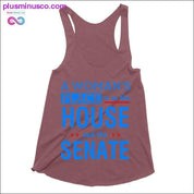 A woman's place is in the house and the senate Tank Tops - plusminusco.com
