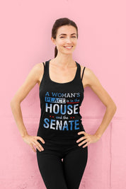 A Woman'S Place Is In The House And The Senate Tank Tops drain the swamp, house and the senate, house women, In The House, smash the patriarchy, the house, The Senate, Women Empowerment - plusminusco.com