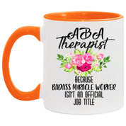 Aba-Therapeut-Akzentbecher || BCBA-Geschenke || Tasse für Verhaltenstherapeuten – Weil Badass Miracle Worker keine offizielle Berufsbezeichnung ist – plusminusco.com