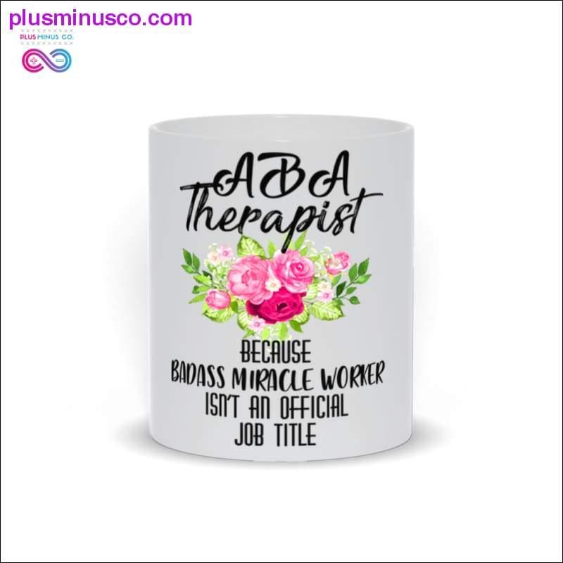 ABA Therapist Mugs - plusminusco.com