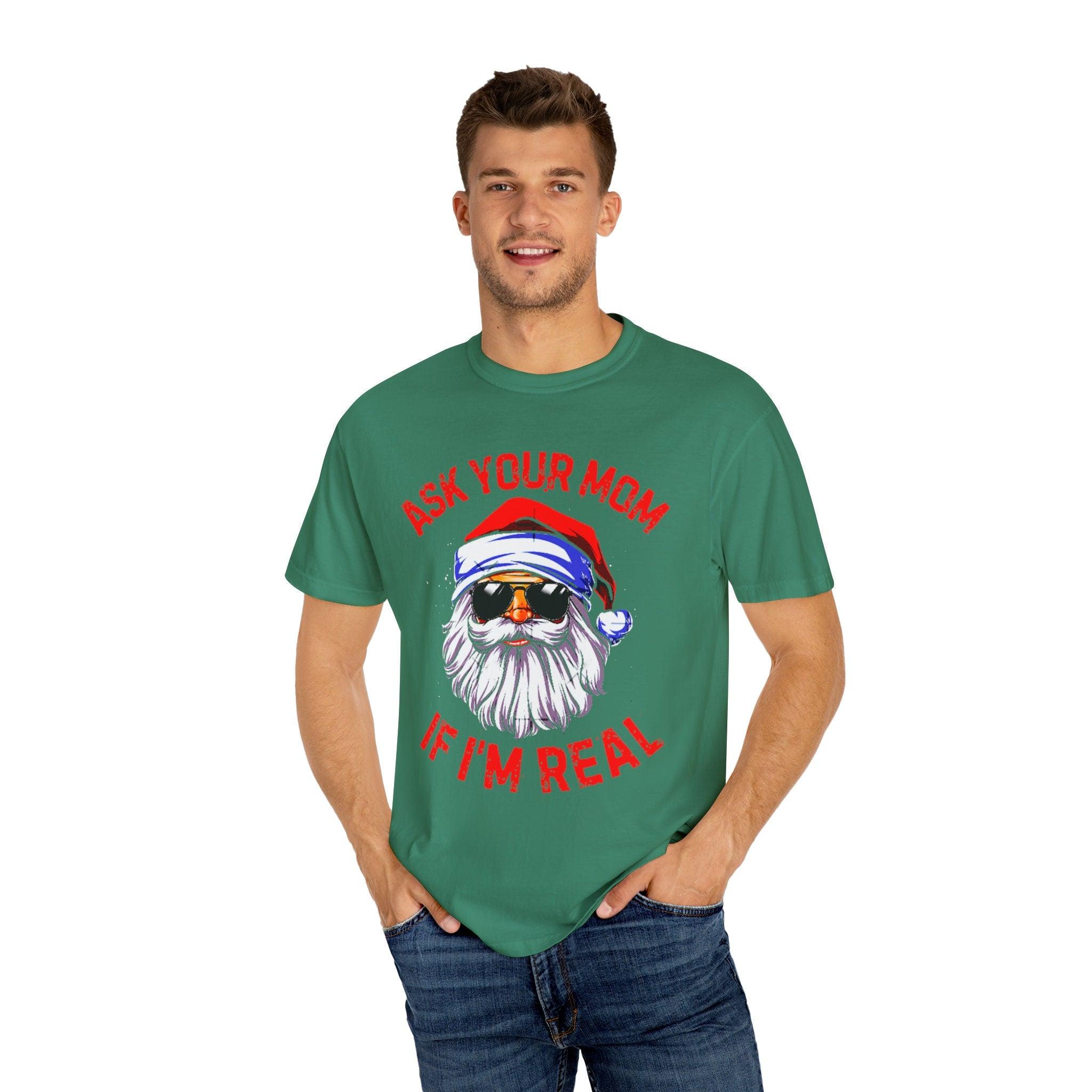 Kérdezd meg anyukádat, hogy én vagyok-e igazi kényelmi színű pólók, a Mikulás igazi, karácsonyi ajándék, vicces Mikulás karácsony, csúnya karácsonyi szakállas mikulás - plusminusco.com