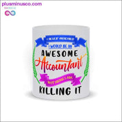 Awesome Accountant Mugs - plusminusco.com