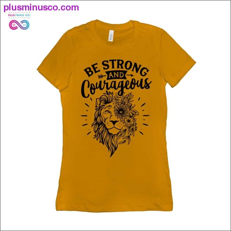 Vær stærk og modig T-shirts - plusminusco.com