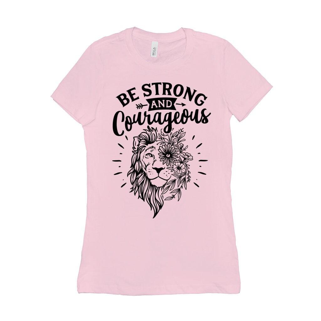 Be Strong And Courageous T-Shirts, Christians T Shirt, Religious Shirt, Joshua 19 Shirt, Bible Verse T-Shirt, Shirt For Christian Women - plusminusco.com