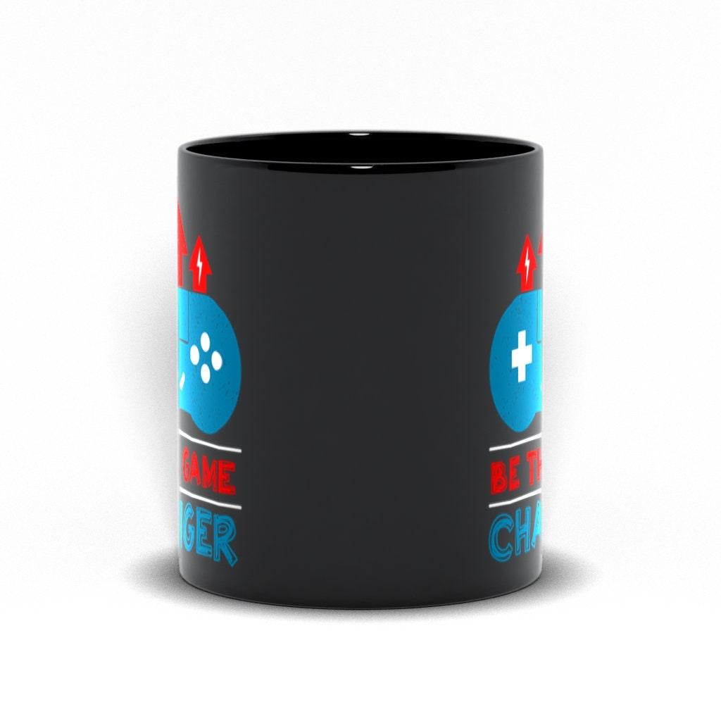 Be The Game Changer Black Mugs, Game Changer, Unique Ceramic Mug Gift, Inspirational Gamer Gift, Video Games Motivational Mug - plusminusco.com