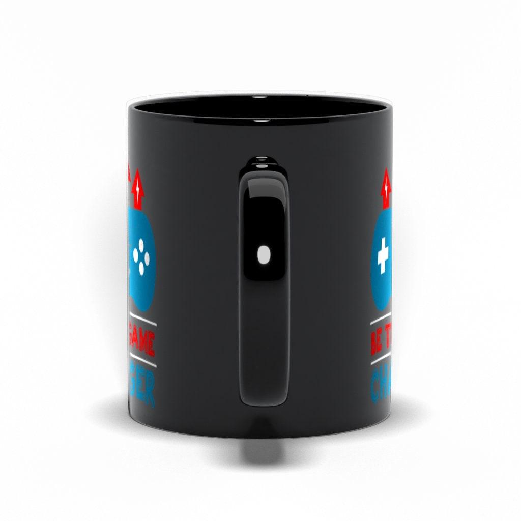 Be The Game Changer Black Mugs, Game Changer, Unique Ceramic Mug Gift, Inspirational Gamer Gift, Video Games Motivational Mug - plusminusco.com