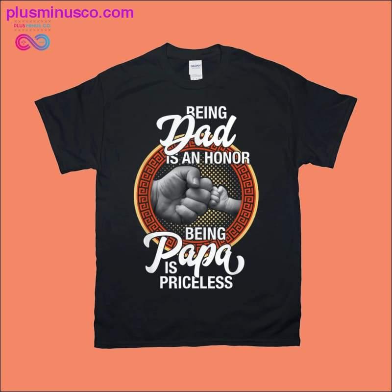 Being Dad Is An Honor Being PaPa is Priceless Father Day - plusminusco.com