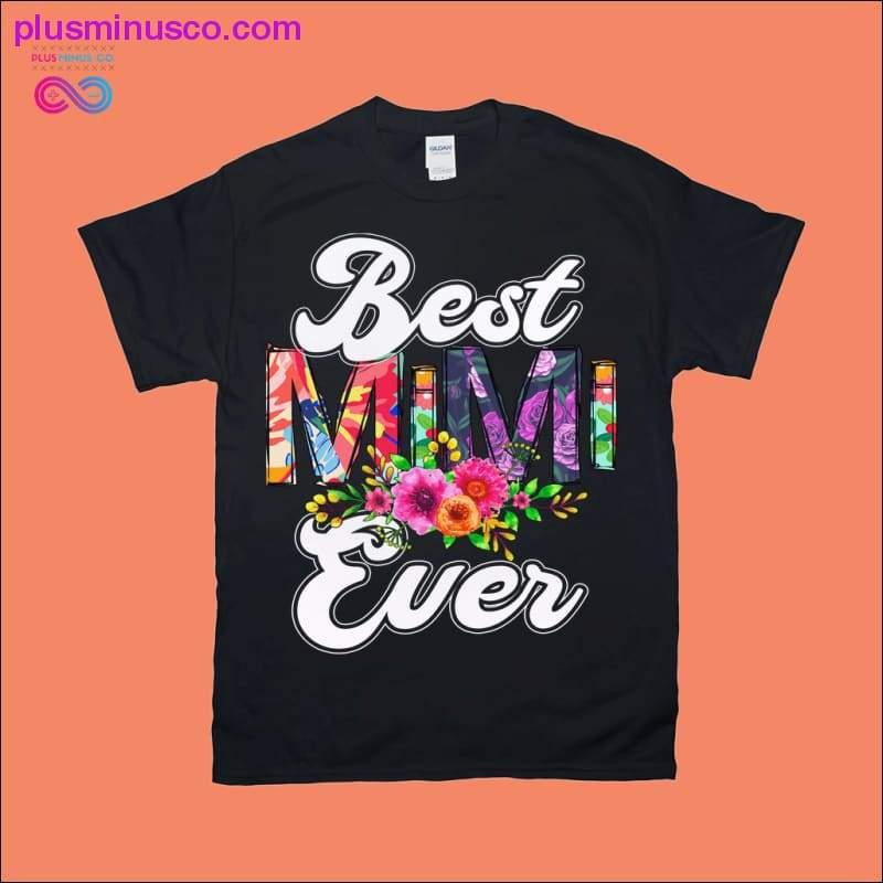 Best MIMI Ever T-Shirts - plusminusco.com