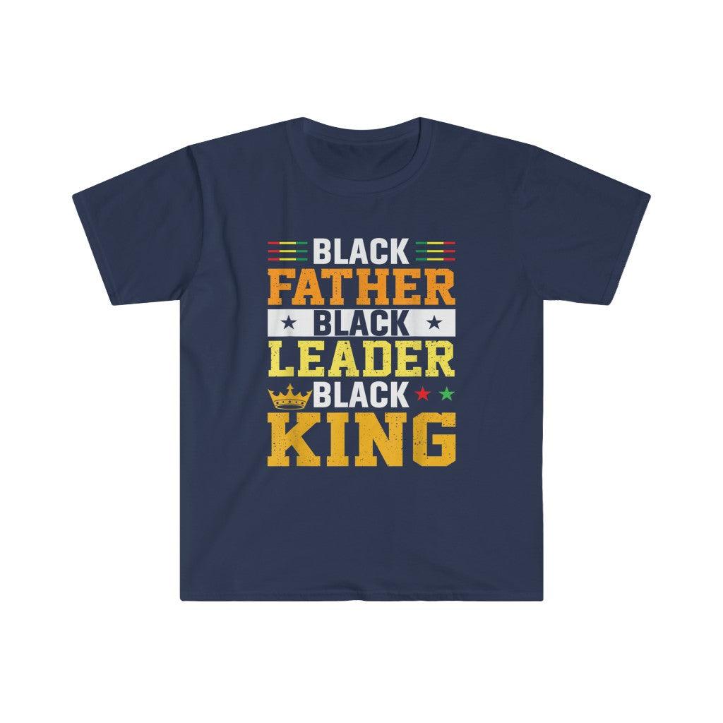 Black Father Black Leader Black King Afrocentric Tee T-Shirts, fathers day gift, funny Fathers Day gift, Black History Month Celebration - plusminusco.com
