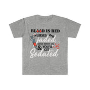Blood Is Red Enfermeiras estão cansadas, bagunçam conosco e você ficará sedado, presente de enfermeira de emergência, camisa de enfermeira, camiseta da escola de enfermagem, camiseta da escola de enfermagem - plusminusco.com