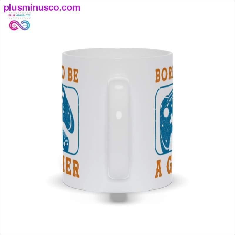 Born to be a Gamer Mugs - plusminusco.com