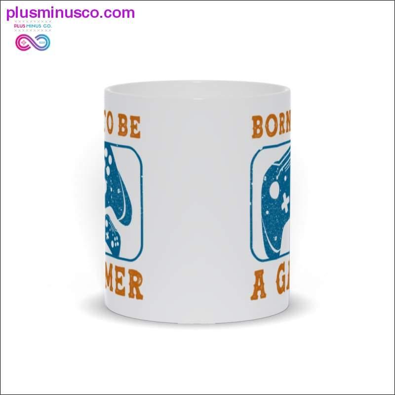 Born to be a Gamer Mugs - plusminusco.com