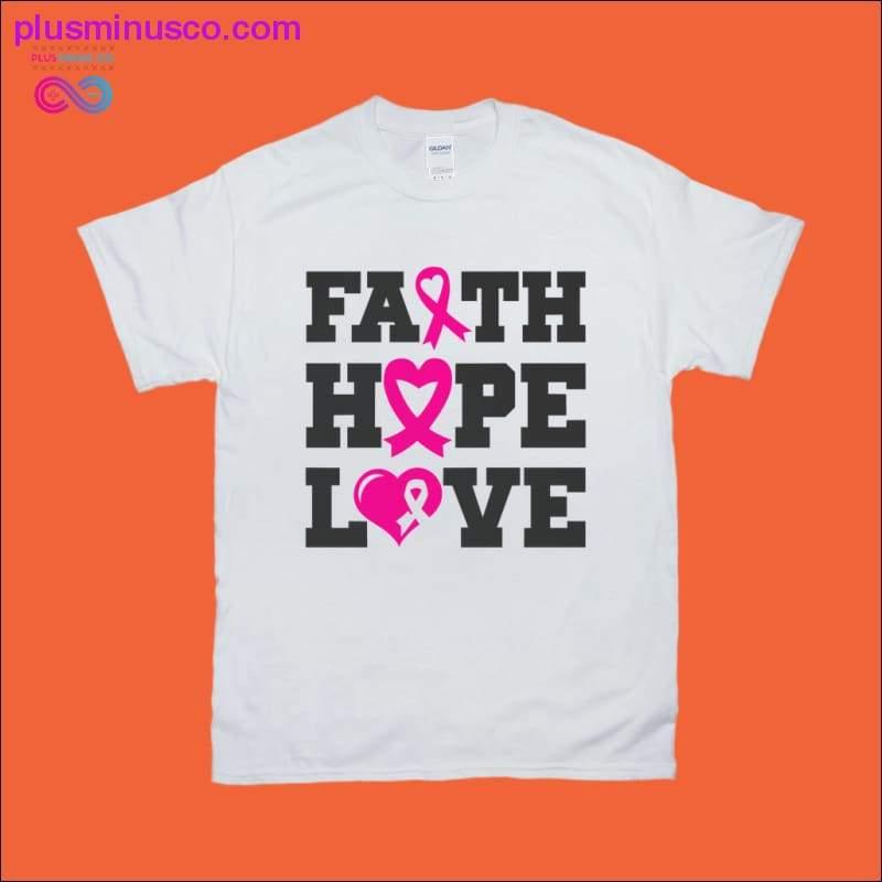 乳がん啓発月間 / Faith Hope Love T シャツ - plusminusco.com
