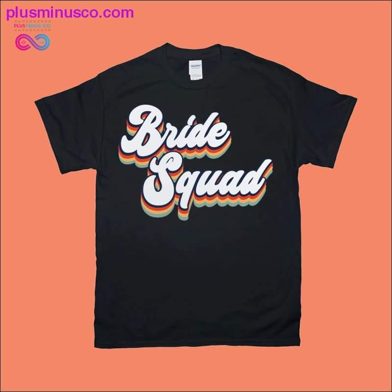 Bride Squad | Retro T-Shirts - plusminusco.com