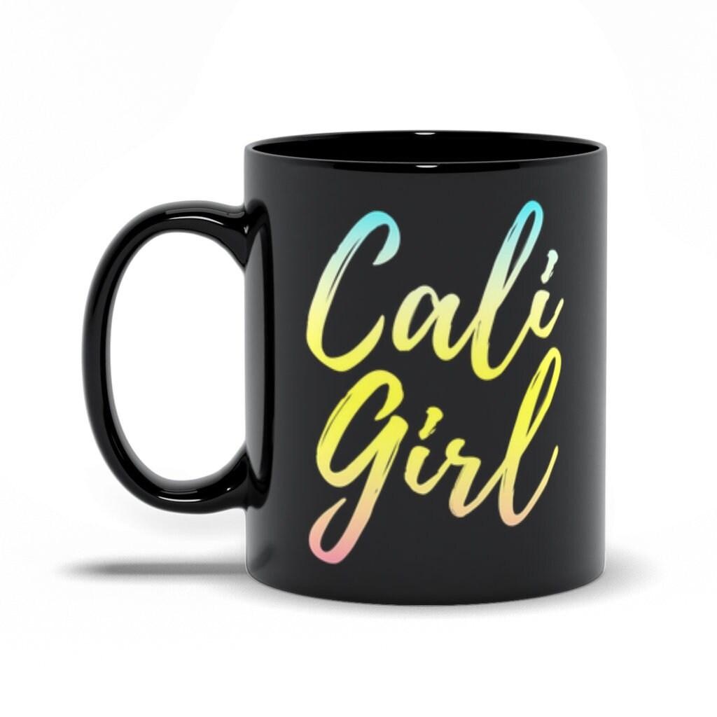 Cali Girl Black Mugs,  West Coast Tee, California Dreaming Tee, California Tshirt, Cali Girl Shirt, Trendy California - plusminusco.com