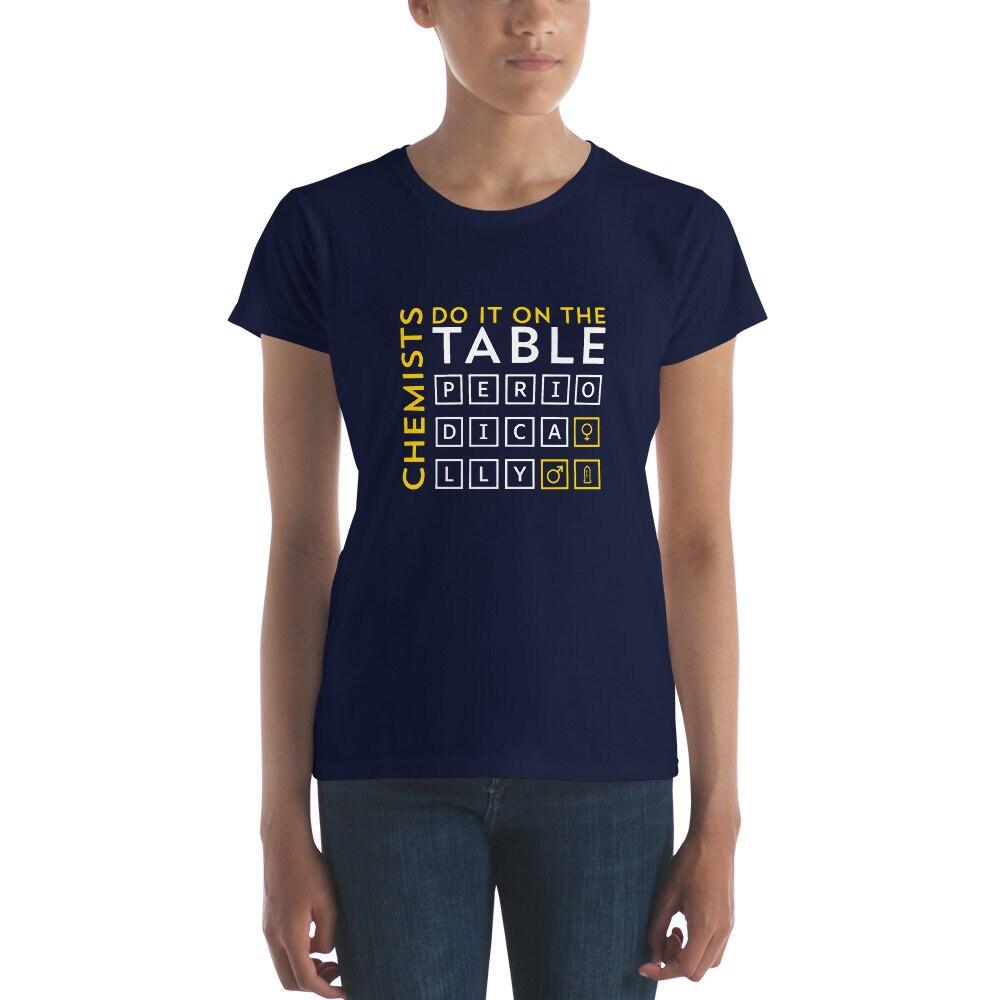 Chemist do it on table  short sleeve t-shirt at Plusminusco || On Sale Now || Funny Chemistry Shirt, Chemistry Teacher Gift, Tank Top - plusminusco.com