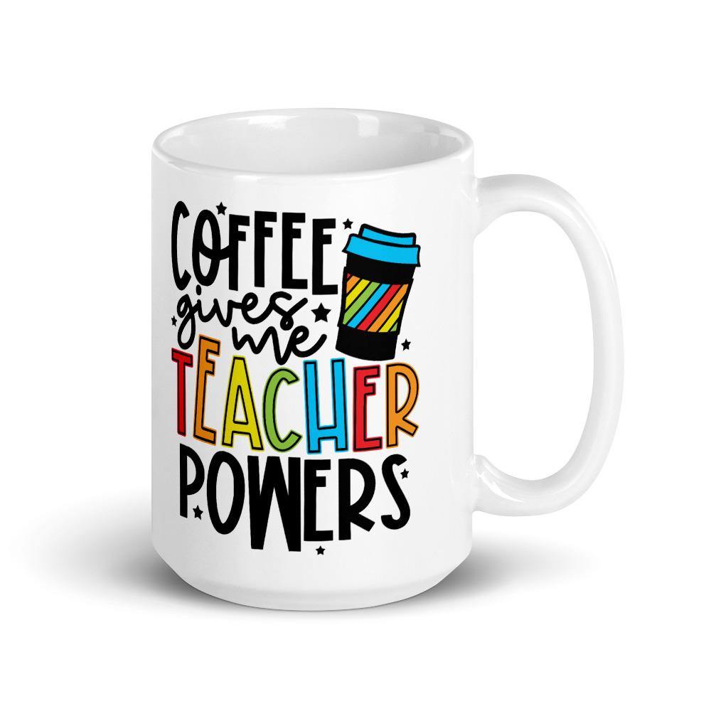 Coffee Give me Teacher Powers Mug || Skodelica za učitelje, ideje za darila za učitelje, skodelica za učitelje || Plusminusco - plusminusco.com