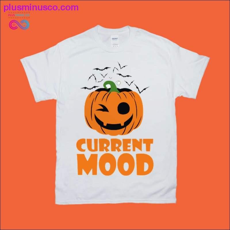 Current Mood T-Shirts - plusminusco.com
