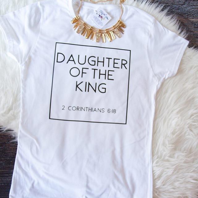 Daughter of The King Letter Print Cotton Cute Christian Tshirt Women's Jesus Shirt Harajuku Tops - plusminusco.com