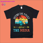 Defend the Police defund the Media T-Shirts - plusminusco.com