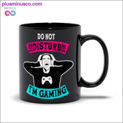 Don't Disturb I'm Gaming Black Mugs - plusminusco.com