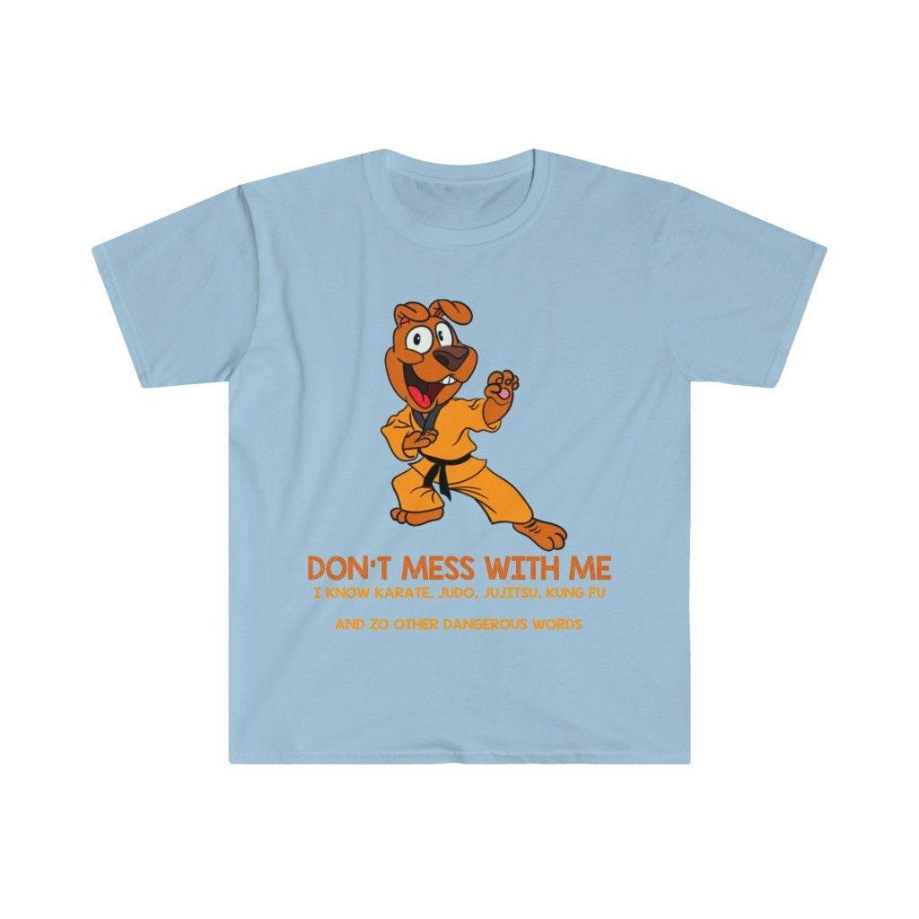 Don't Mess With Me, I Know Judo, Karate, Jujitsu, Kung-Fu And 20 Other Dangerous Words T-shirt, Humorous T-shirt, Funny Kangaroo -Shirt - plusminusco.com