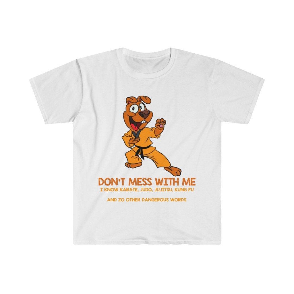 Don't Mess With Me, I Know Judo, Karate, Jujitsu, Kung-Fu And 20 Other Dangerous Words T-shirt, Humorous T-shirt, Funny Kangaroo -Shirt - plusminusco.com