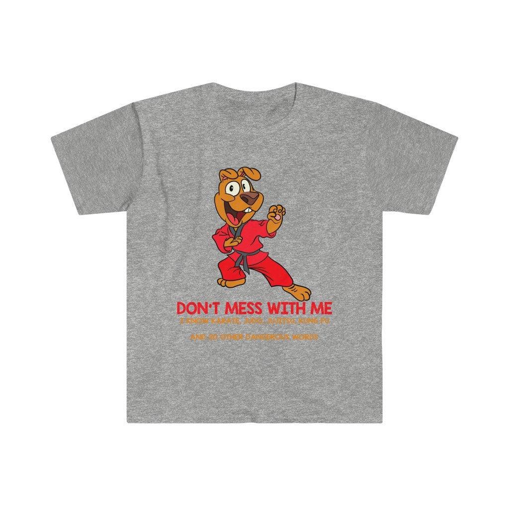 「Don't Mess With Me, I know Judo, Karate, Jujitsu, Kung-Fu and 20 Other Dangerous Words」Tシャツ、ユーモアのあるTシャツ、面白いカンガルー - シャツ - plusminusco.com