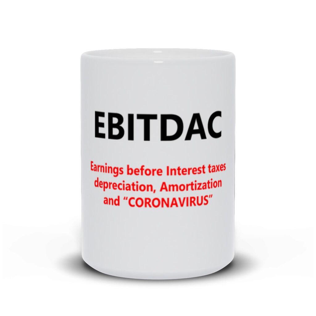 EBITDAC Mug, EBITDAC After Corona Accountant Gift Mugs, Accounting Humor, Funny Accounting Mug - plusminusco.com