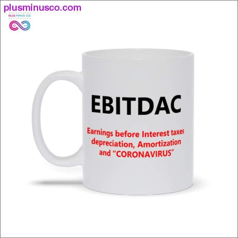 EBITDAC Mug || EBITDA After Corona accountant gift Mugs - plusminusco.com