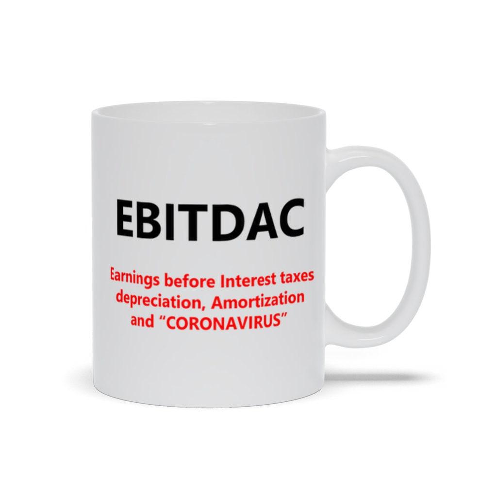 EBITDAC Mug || EBITDA After Corona Accountant Gift Mugs || Accounting Humor - plusminusco.com