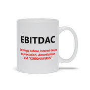 EBITDAC Mug || EBITDA After Corona Accountant Gift Mugs || Accounting Humor - plusminusco.com