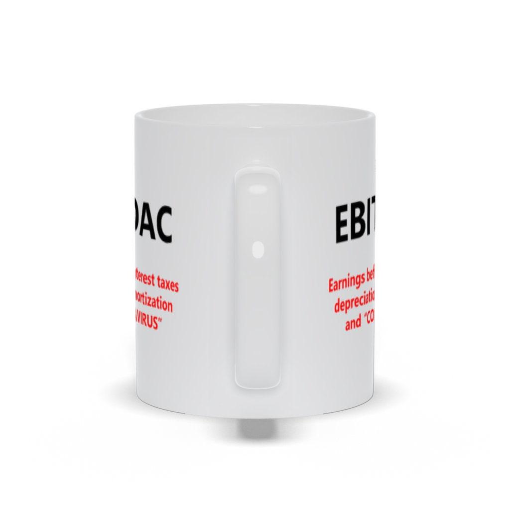 EBITDAC Mug || EBITDA After Corona Accountant Gift Mugs || Accounting Humor - plusminusco.com