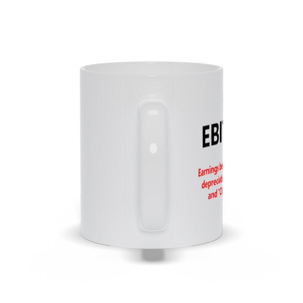 Ebitdac Mugs,EBITDA After Corona Accountant Gift Mugs || Accounting Humor, stylish way to show off your accounting skills and appreciation - plusminusco.com