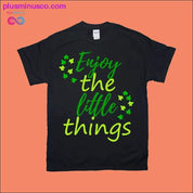 Genieße die kleinen Dinge! T-Shirts - plusminusco.com