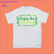 Goditi le piccole cose T-shirt - plusminusco.com