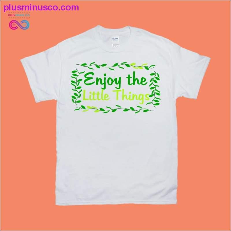 Enjoy the little things T-Shirts - plusminusco.com