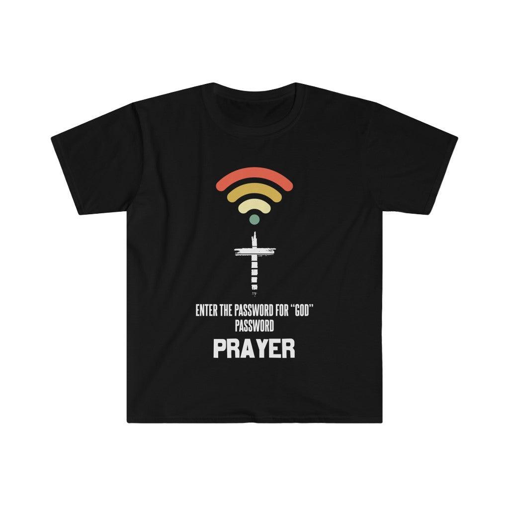 Enter the password for "GOD" password PRAYER Unisex Soft style T-Shirt - plusminusco.com